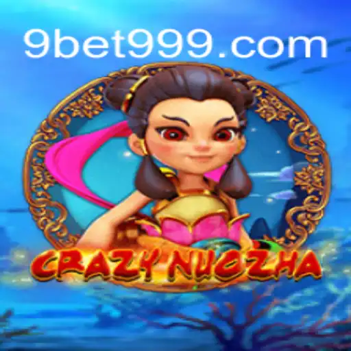 CrazyNuoZha: Mergulhe no Mundo do Entretenimento com 9bet99.net